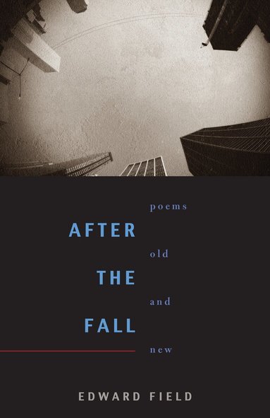 Edward Field - After the Fall, Häftad