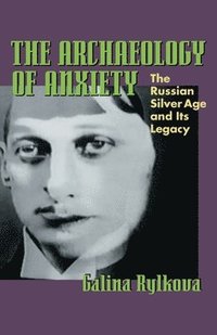 bokomslag Archaeology of Anxiety