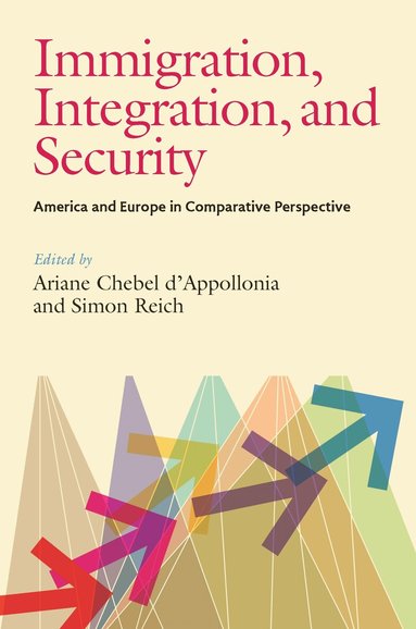 Ariane Chebel D'Appollonia, Simon Reich - Immigration, Integration, and Security, Häftad