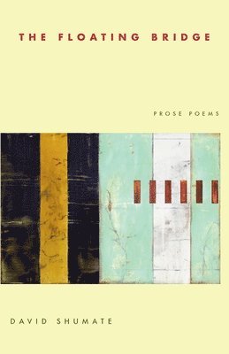 David Shumate - Floating Bridge, The, Häftad