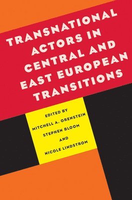 bokomslag Transnational Actors in Central and East European Transitions