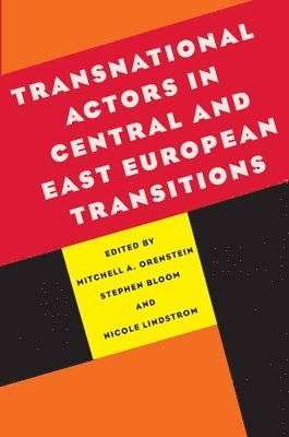 bokomslag Transnational Actors in Central and East European Transitions