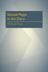 bokomslag Samuel Pepys in the Diary