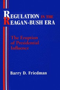 bokomslag Regulation in the Reagan-Bush Era