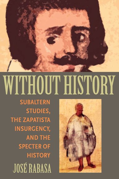 Jose Rabasa - Without History, Häftad