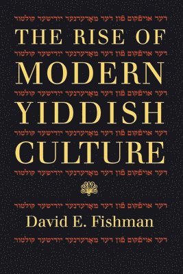 David Fishman - Rise of Modern Yiddish Culture, Häftad