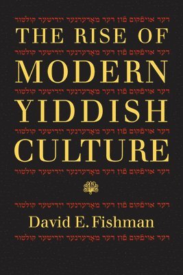 The Rise of Modern Yiddish Culture 1