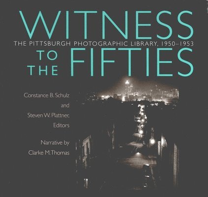 Constance Schulz, Steven Plattner - Witness to the Fifties, Häftad