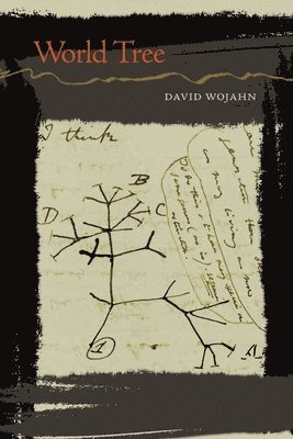 David Wojahn - World Tree, Häftad
