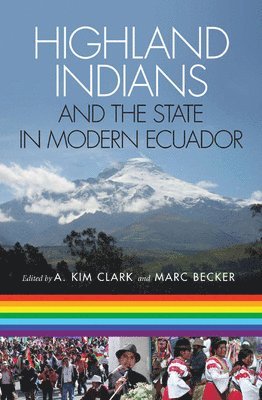 Highland Indians and the State in Modern Ecuador 1