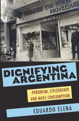 bokomslag Dignifying Argentina