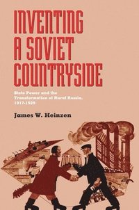 bokomslag Inventing a Soviet Countryside