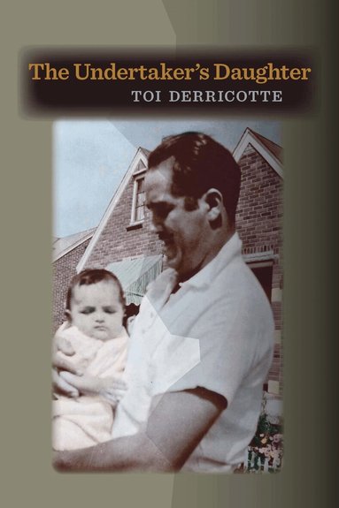 Toi Derricotte - Undertaker’s Daughter, Häftad