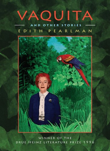 Edith Pearlman - Vaquita and Other Stories, Häftad
