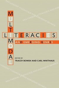 bokomslag Multimodal Literacies and Emerging Genres