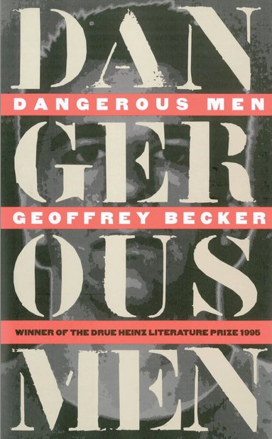 Geoffrey Becker - Dangerous Men, Häftad
