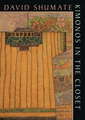 David Shumate - Kimonos in the Closet, Häftad
