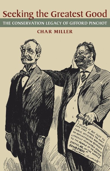 Char Miller - Seeking the Greatest Good, Häftad
