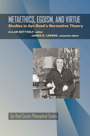Allan Gotthelf, James G. Lennox - Metaethics, Egoism, and Virtue, Häftad