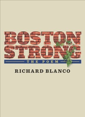 Richard Blanco - Boston Strong, Häftad