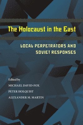 bokomslag Holocaust in the East, The