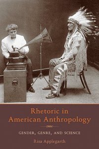 bokomslag Rhetoric in American Anthropology