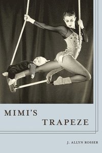 bokomslag Mimi's Trapeze