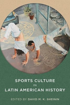 bokomslag Sports Culture in Latin American History