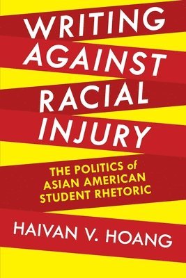 bokomslag Writing against Racial Injury
