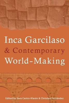 bokomslag Inca Garcilaso and Contemporary World-Making