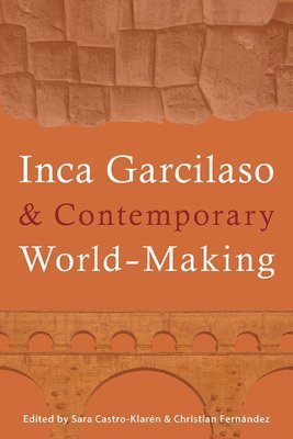 Inca Garcilaso and Contemporary World-Making 1