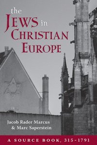 bokomslag The Jews in Christian Europe
