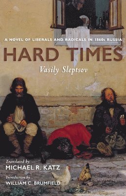 Vasily Sleptsov, Michael R. Katz - Hard Times, Häftad