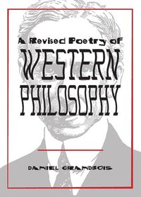 bokomslag Revised Poetry of Western Philosophy, A