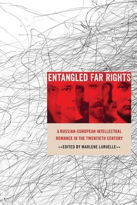Marlene Laruelle - Entangled Far Rights, Häftad