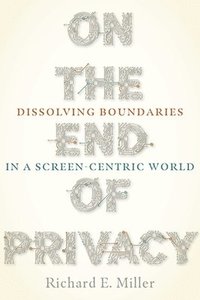 bokomslag On the End of Privacy