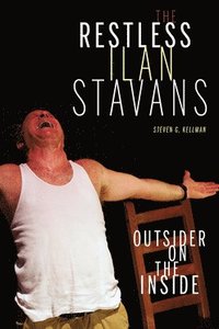 bokomslag Restless Ilan Stavans, The