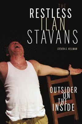 Restless Ilan Stavans, The 1