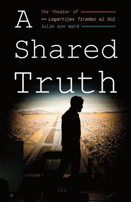 Julie Ann Ward - Shared Truth, Inbunden