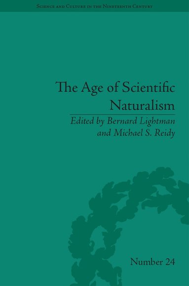 Bernard Lightman, Michael S. Reidy - Age of Scientific Naturalism, Häftad