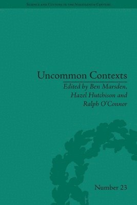 Uncommon Contexts: Encounters between Science and Literature, 1800-1914 1