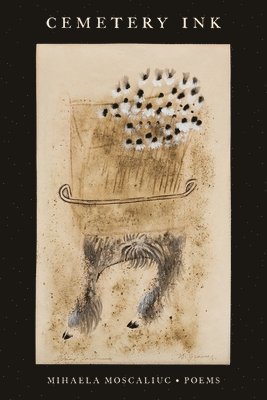 Mihaela Moscaliuc - Cemetery Ink, Häftad
