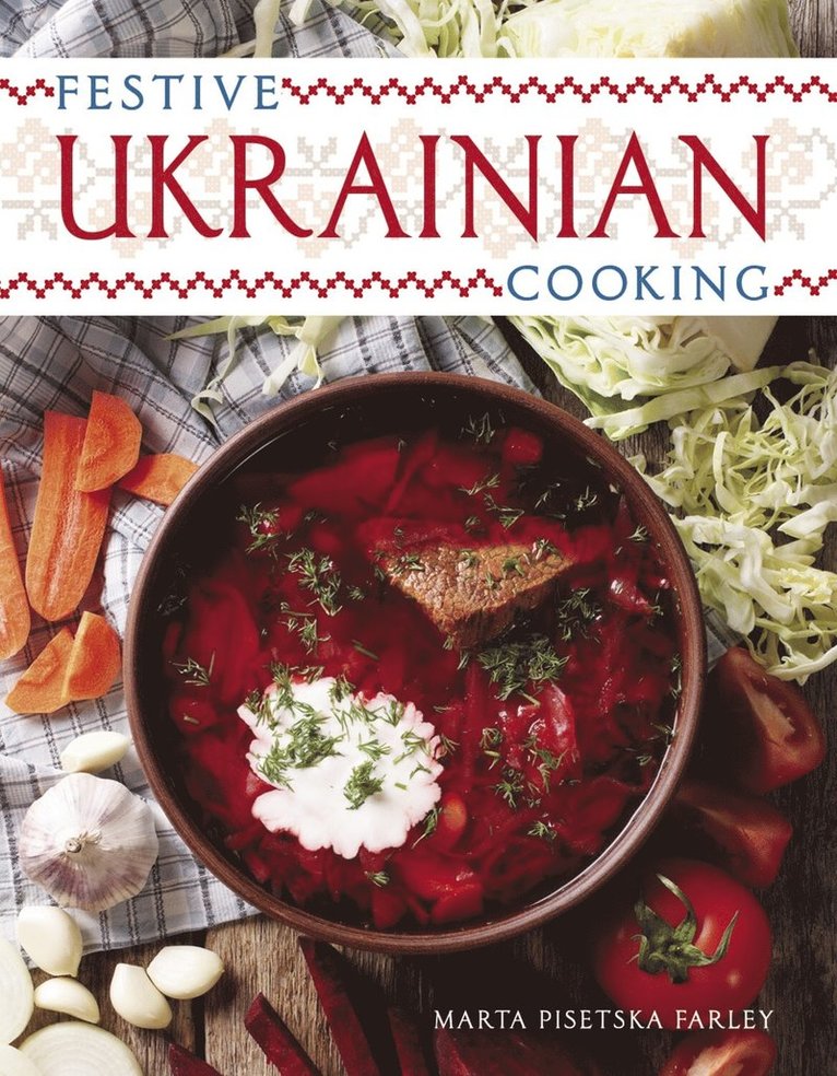 Marta Farley, Marta Pisetska Farley - Festive Ukrainian Cooking, Häftad