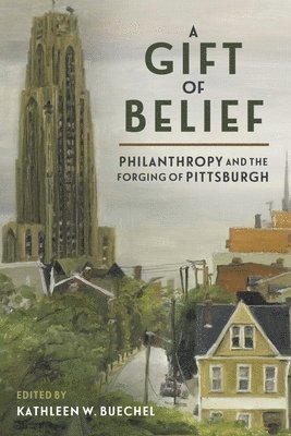 Kathleen W Buechel, Kathleen W. Buechel - Gift of Belief, Häftad