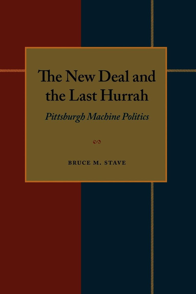 New Deal and the Last Hurrah, The