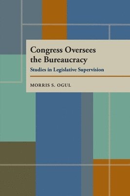 Congress Oversees the Bureaucracy 1