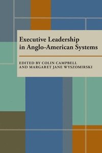 bokomslag Executive Leadership in Anglo-American Systems
