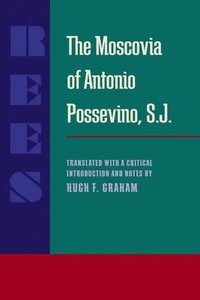 bokomslag Moscovia of Antonio Possevino, S.J., The