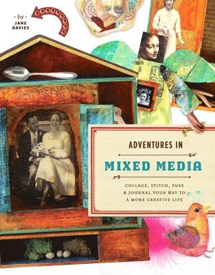 Adventures in Mixed Media 1