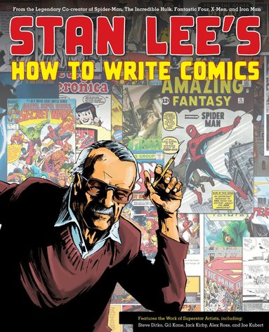 S Lee - Stan Lee's How to Write Comics, Häftad